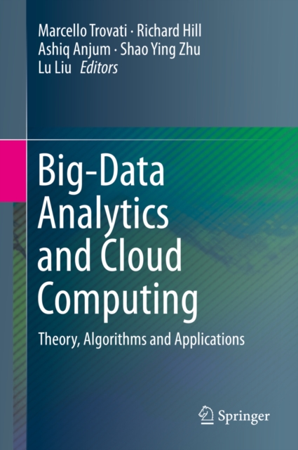 Big-Data Analytics and Cloud Computing : Theory, Algorithms and Applications, EPUB eBook
