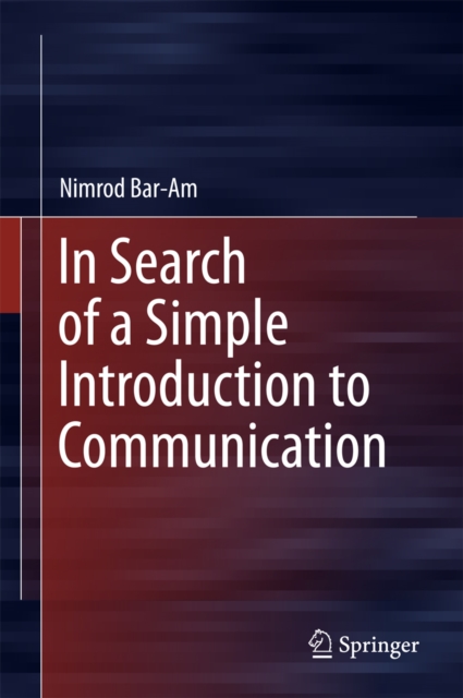 In Search of a Simple Introduction to Communication, PDF eBook