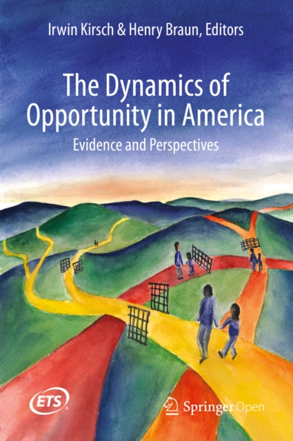 The Dynamics of Opportunity in America : Evidence and Perspectives, EPUB eBook