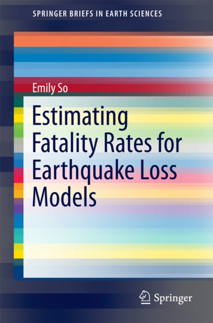 Estimating Fatality Rates for Earthquake Loss Models, PDF eBook