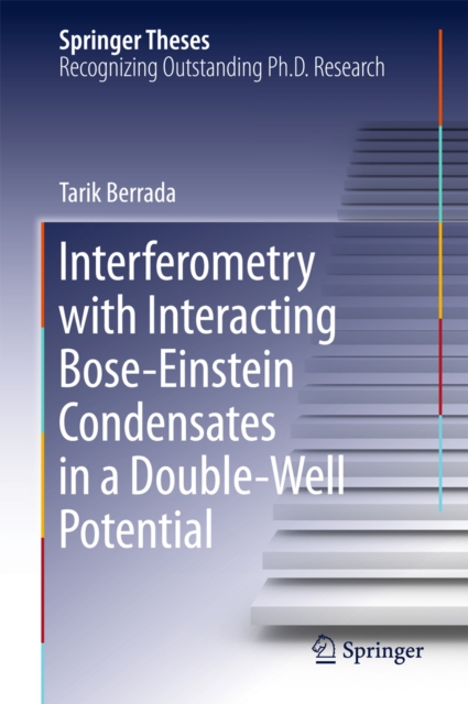 Interferometry with Interacting Bose-Einstein Condensates in a Double-Well Potential, PDF eBook