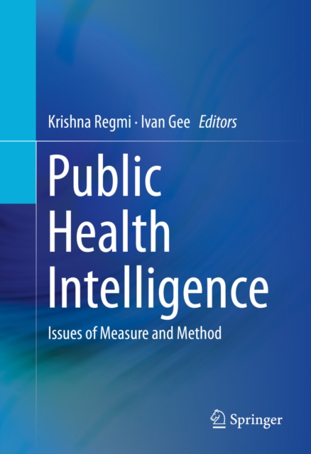 Public Health Intelligence : Issues of Measure and Method, PDF eBook