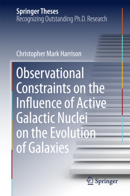 Observational Constraints on the Influence of Active Galactic Nuclei on the Evolution of Galaxies, PDF eBook