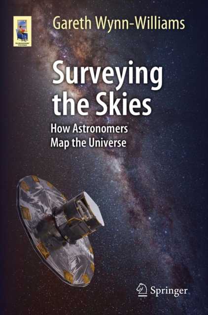 Surveying the Skies : How Astronomers Map the Universe, PDF eBook