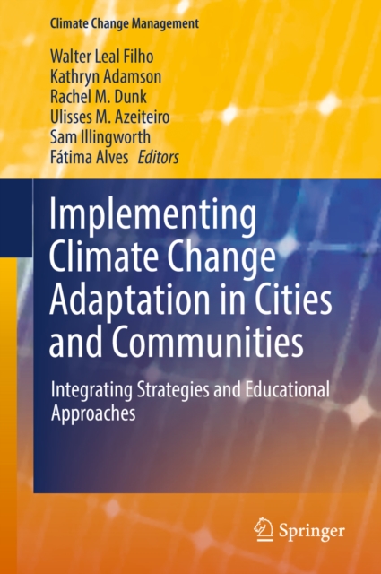 Implementing Climate Change Adaptation in Cities and Communities : Integrating Strategies and Educational Approaches, PDF eBook