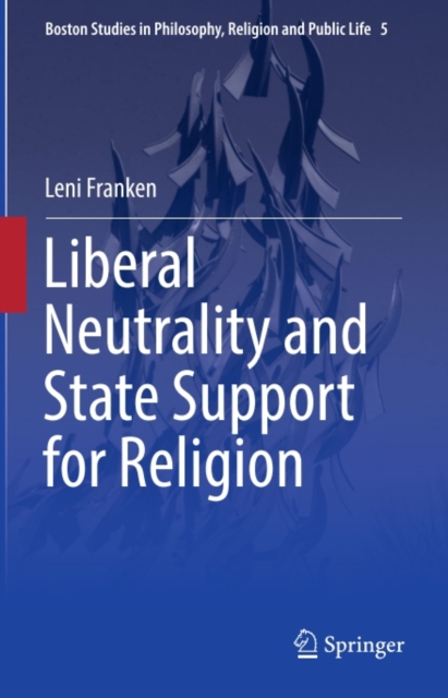 Liberal Neutrality and State Support for Religion, PDF eBook
