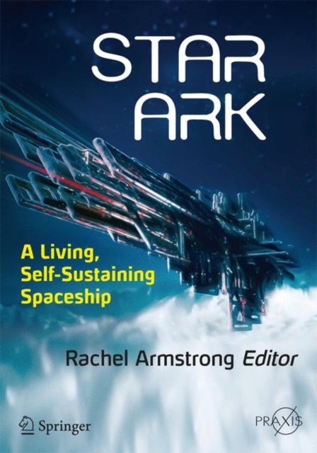 Star Ark : A Living, Self-Sustaining Spaceship, EPUB eBook
