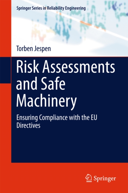 Risk Assessments and Safe Machinery : Ensuring Compliance with the EU Directives, PDF eBook