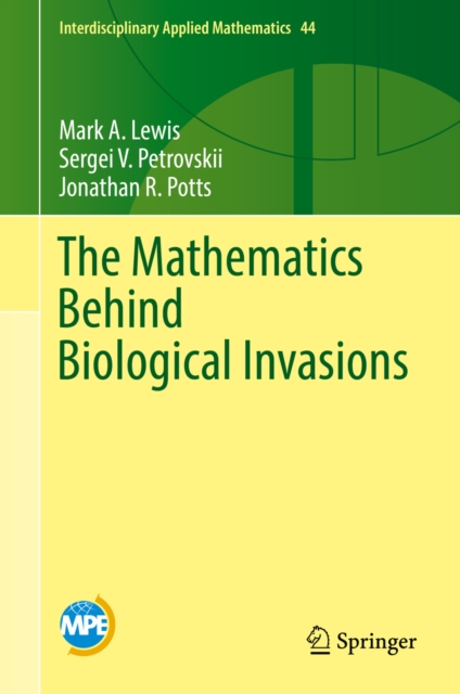 The Mathematics Behind Biological Invasions, PDF eBook