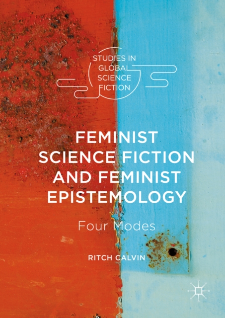 Feminist Science Fiction and Feminist Epistemology : Four Modes, PDF eBook