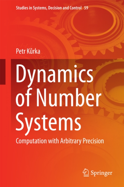 Dynamics of Number Systems : Computation with Arbitrary Precision, PDF eBook