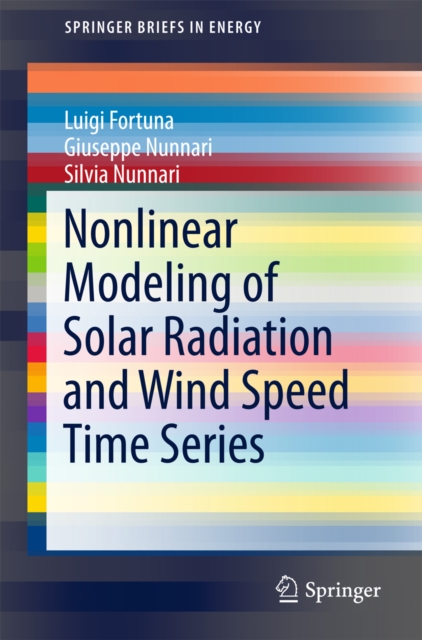 Nonlinear Modeling of Solar Radiation and Wind Speed Time Series, PDF eBook