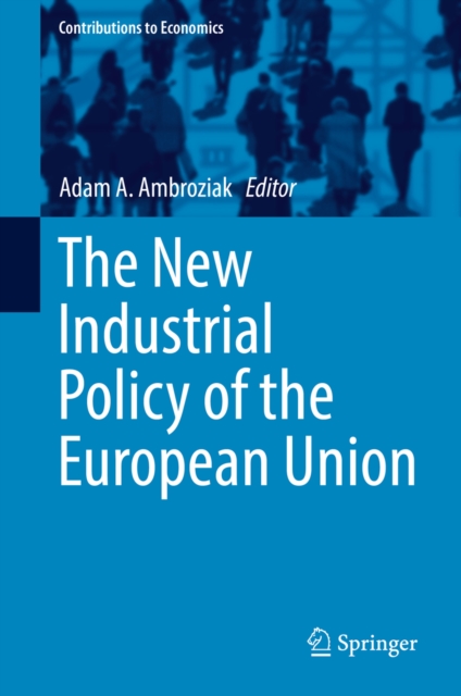 The New Industrial Policy of the European Union, EPUB eBook