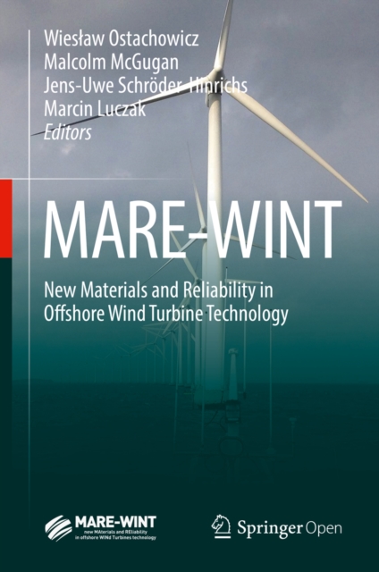 MARE-WINT : New Materials and Reliability in Offshore Wind Turbine Technology, EPUB eBook