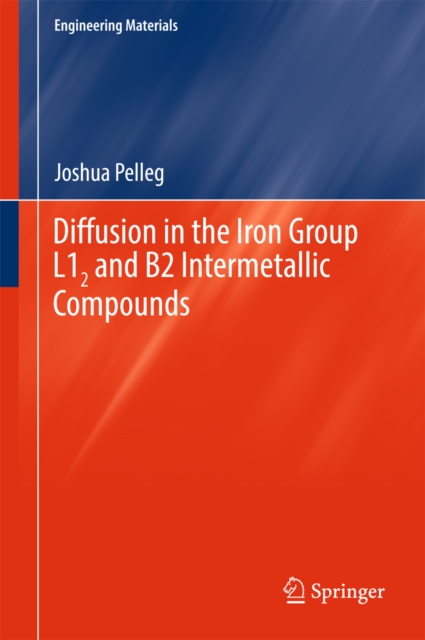 Diffusion in the Iron Group L12 and B2 Intermetallic Compounds, EPUB eBook