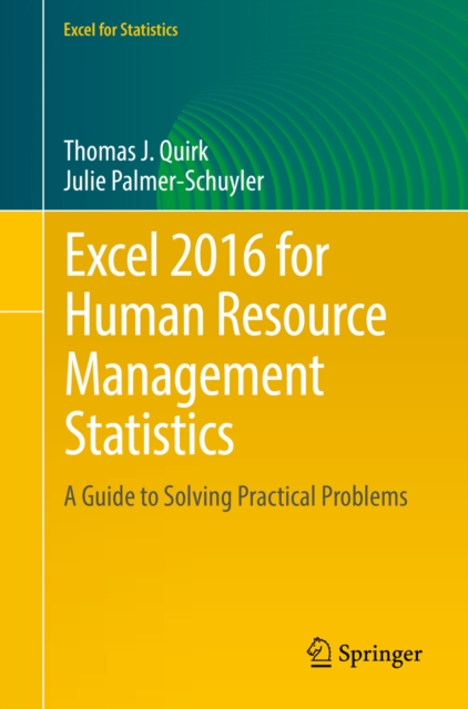 Excel 2016 for Human Resource Management Statistics : A Guide to Solving Practical Problems, PDF eBook