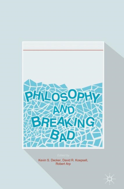 Philosophy and Breaking Bad, EPUB eBook