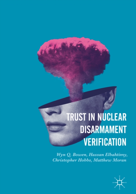 Trust in Nuclear Disarmament Verification, EPUB eBook