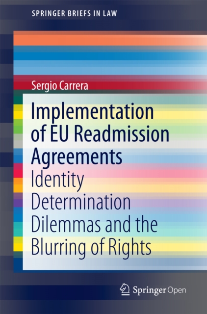 Implementation of EU Readmission Agreements : Identity Determination Dilemmas and the Blurring of Rights, EPUB eBook