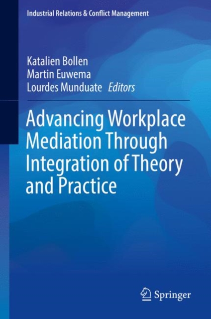 Advancing Workplace Mediation Through Integration of Theory and Practice, PDF eBook