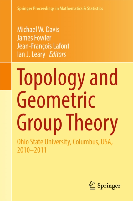 Topology and Geometric Group Theory : Ohio State University, Columbus, USA, 2010-2011, PDF eBook