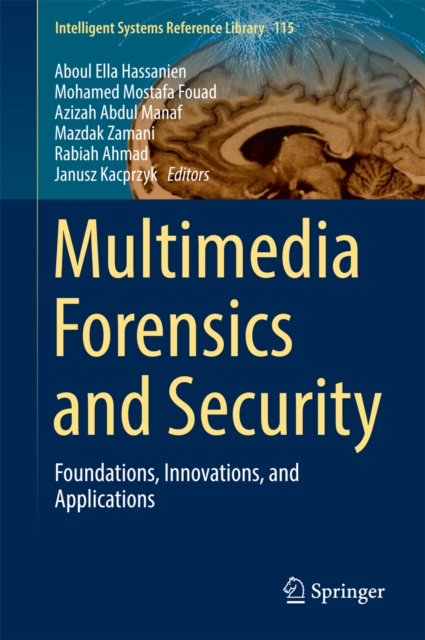 Multimedia Forensics and Security : Foundations, Innovations, and Applications, EPUB eBook