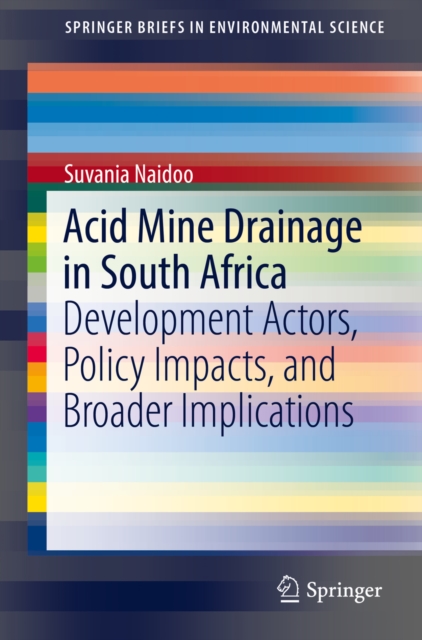 Acid Mine Drainage in South Africa : Development Actors, Policy Impacts, and Broader Implications, EPUB eBook