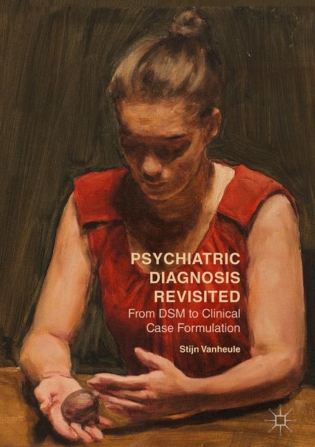 Psychiatric Diagnosis Revisited : From DSM to Clinical Case Formulation, EPUB eBook