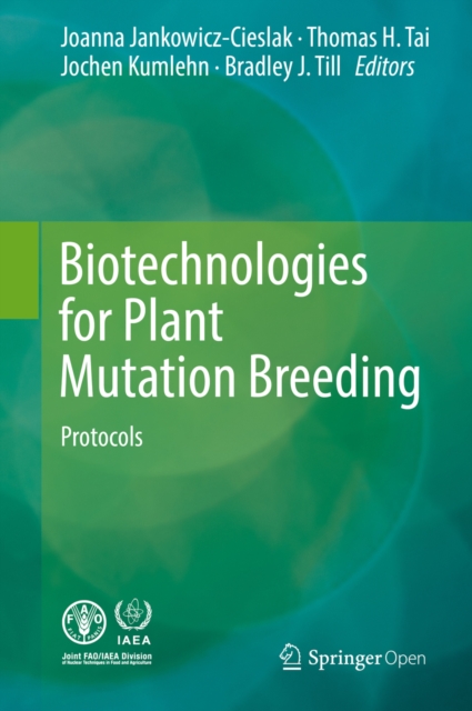 Biotechnologies for Plant Mutation Breeding : Protocols, EPUB eBook