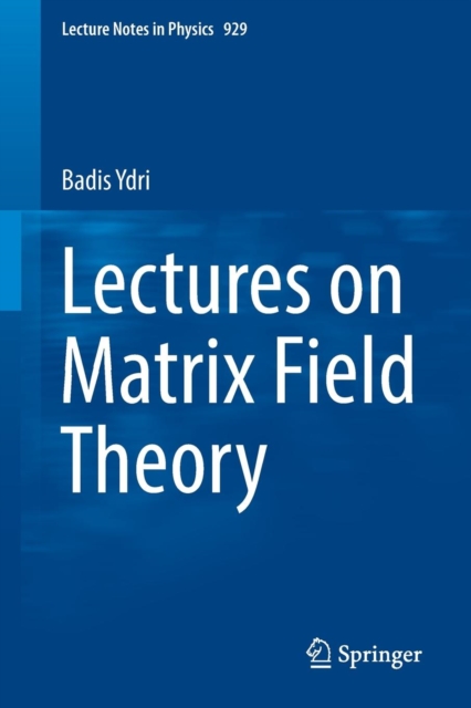 Lectures on Matrix Field Theory, Paperback / softback Book