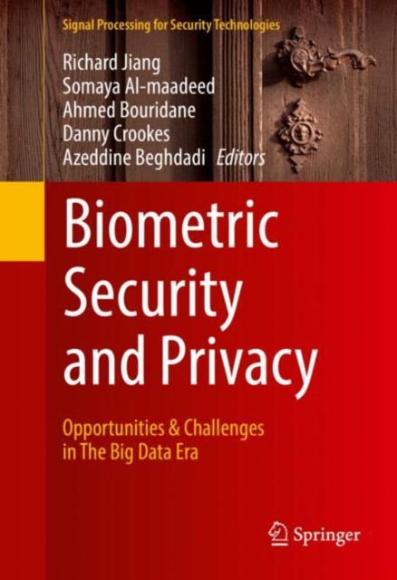 Biometric Security and Privacy : Opportunities & Challenges in The Big Data Era, EPUB eBook