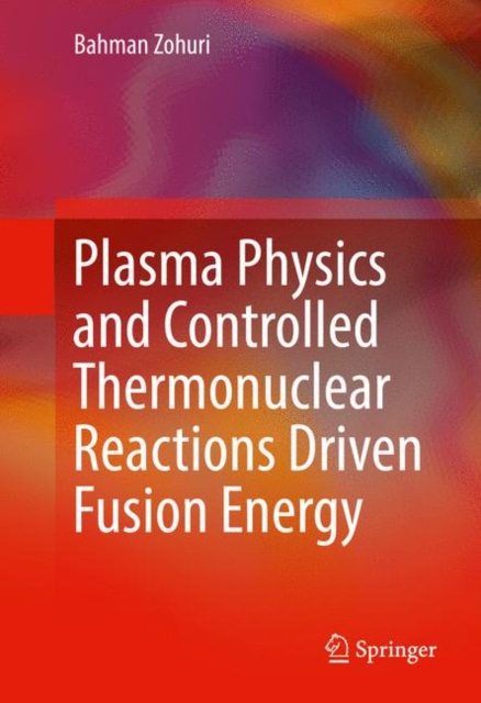 Plasma Physics and Controlled Thermonuclear Reactions Driven Fusion Energy, PDF eBook