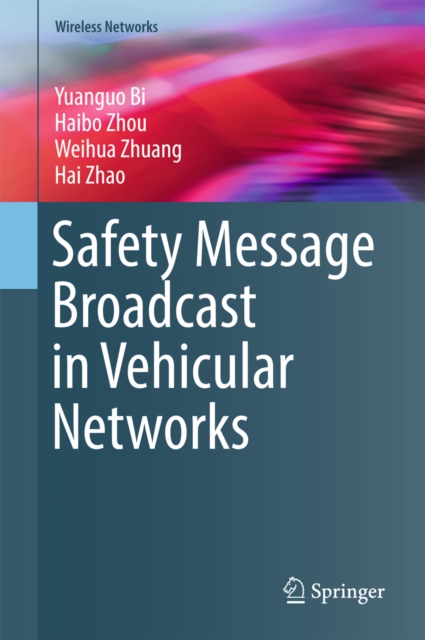 Safety Message Broadcast in Vehicular Networks, EPUB eBook