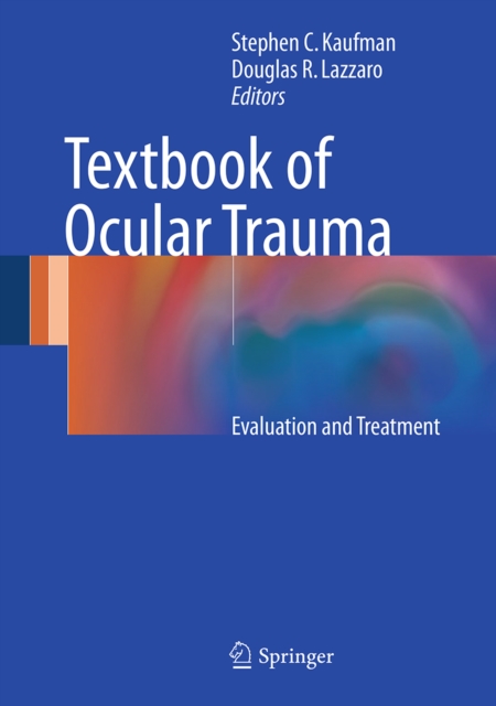 Textbook of Ocular Trauma : Evaluation and Treatment, EPUB eBook