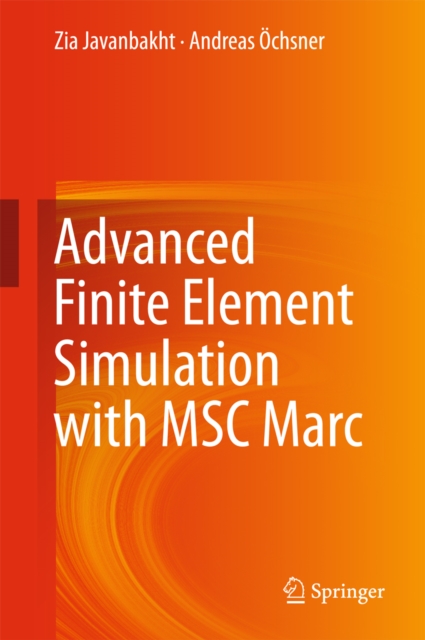 Advanced Finite Element Simulation with MSC Marc : Application of User Subroutines, EPUB eBook