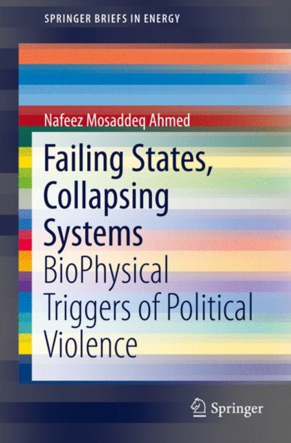Failing States, Collapsing Systems : BioPhysical Triggers of Political Violence, EPUB eBook