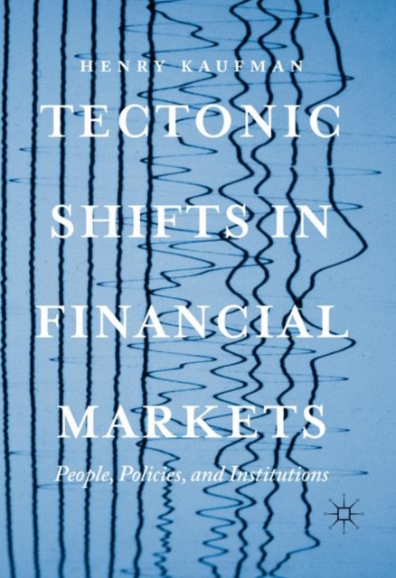 Tectonic Shifts in Financial Markets : People, Policies, and Institutions, PDF eBook