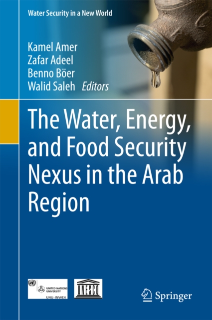 The Water, Energy, and Food Security Nexus in the Arab Region, EPUB eBook