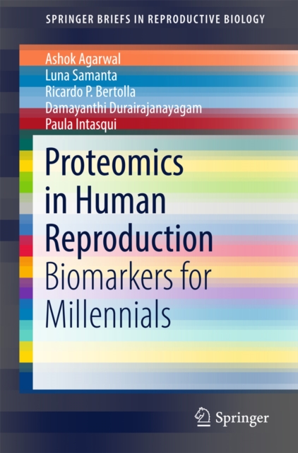Proteomics in Human Reproduction : Biomarkers for Millennials, PDF eBook