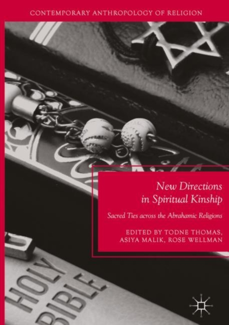 New Directions in Spiritual Kinship : Sacred Ties across the Abrahamic Religions, EPUB eBook