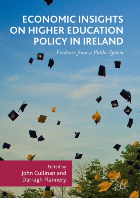 Economic Insights on Higher Education Policy in Ireland : Evidence from a Public System, EPUB eBook