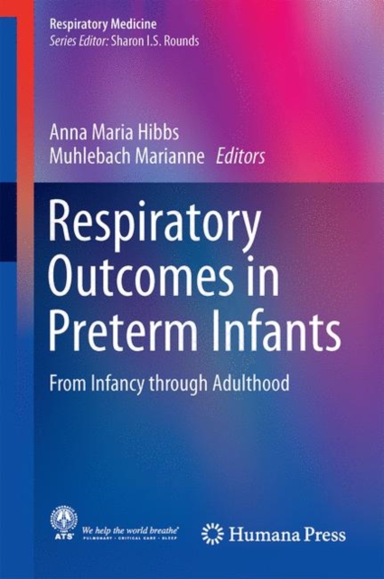 Respiratory Outcomes in Preterm Infants : From Infancy through Adulthood, EPUB eBook