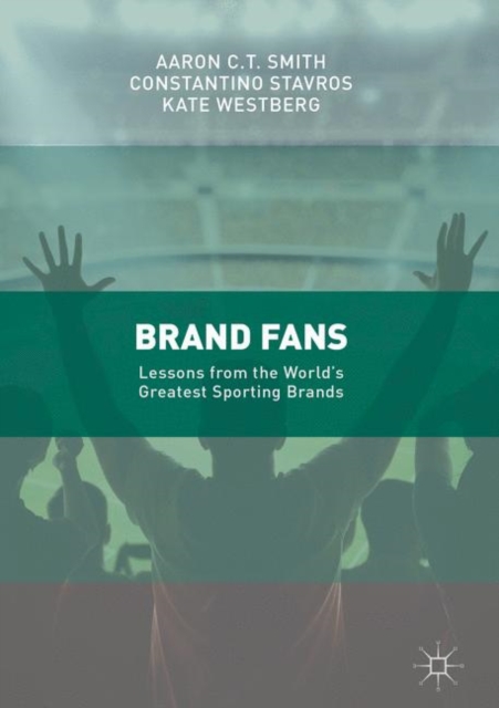 Brand Fans : Lessons from the World's Greatest Sporting Brands, EPUB eBook