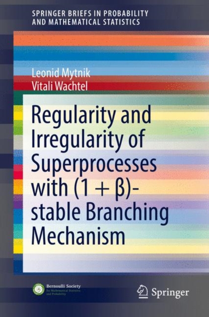 Regularity and Irregularity of Superprocesses with (1 + )-stable Branching Mechanism, PDF eBook