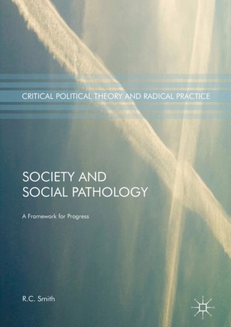 Society and Social Pathology : A Framework for Progress, EPUB eBook
