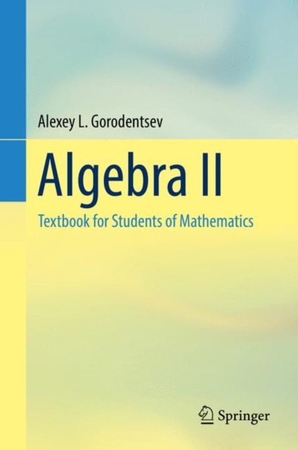 Algebra II : Textbook for Students of Mathematics, EPUB eBook