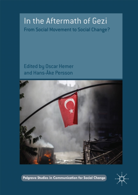 In the Aftermath of Gezi : From Social Movement to Social Change?, EPUB eBook