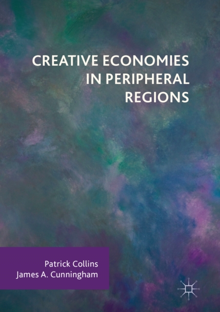 Creative Economies in Peripheral Regions, EPUB eBook