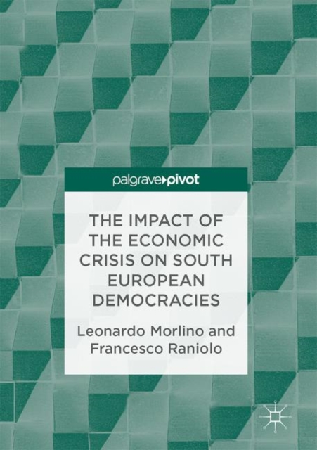 The Impact of the Economic Crisis on South European Democracies, EPUB eBook
