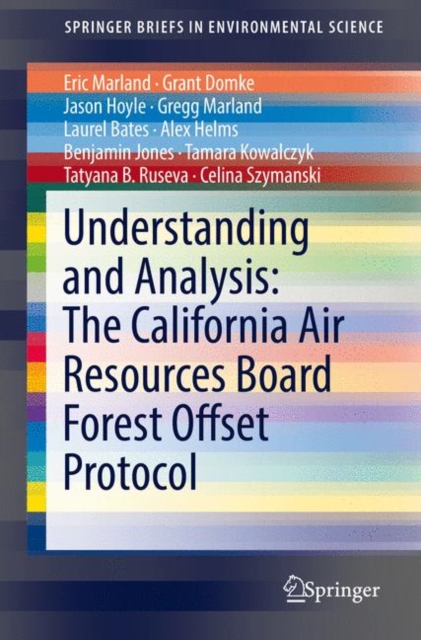Understanding and Analysis: The California Air Resources Board Forest Offset Protocol, EPUB eBook
